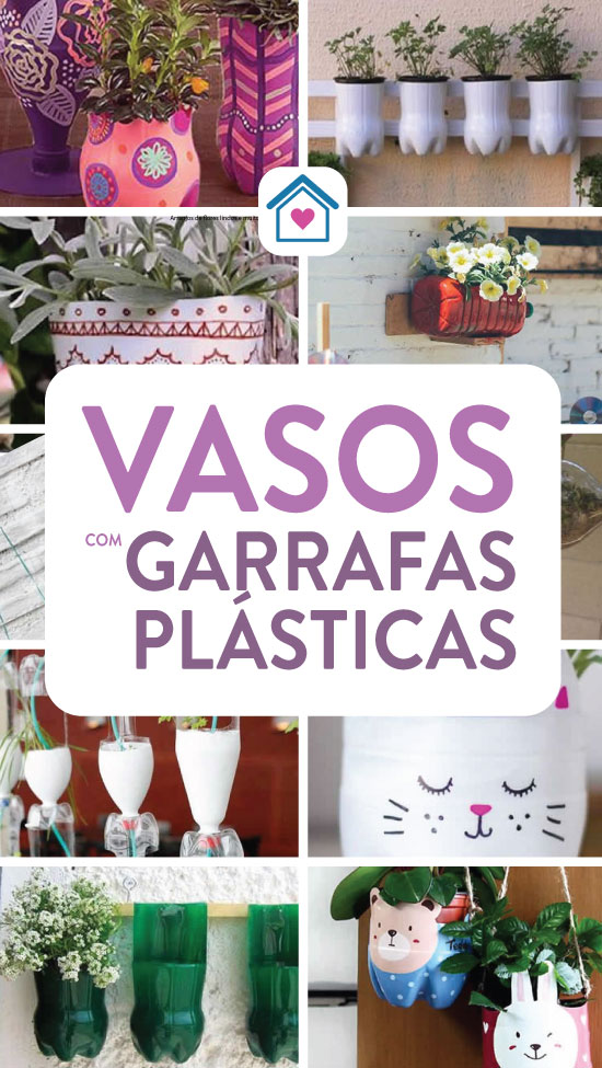 Vasos lindos e criativos com garrafas plásticas