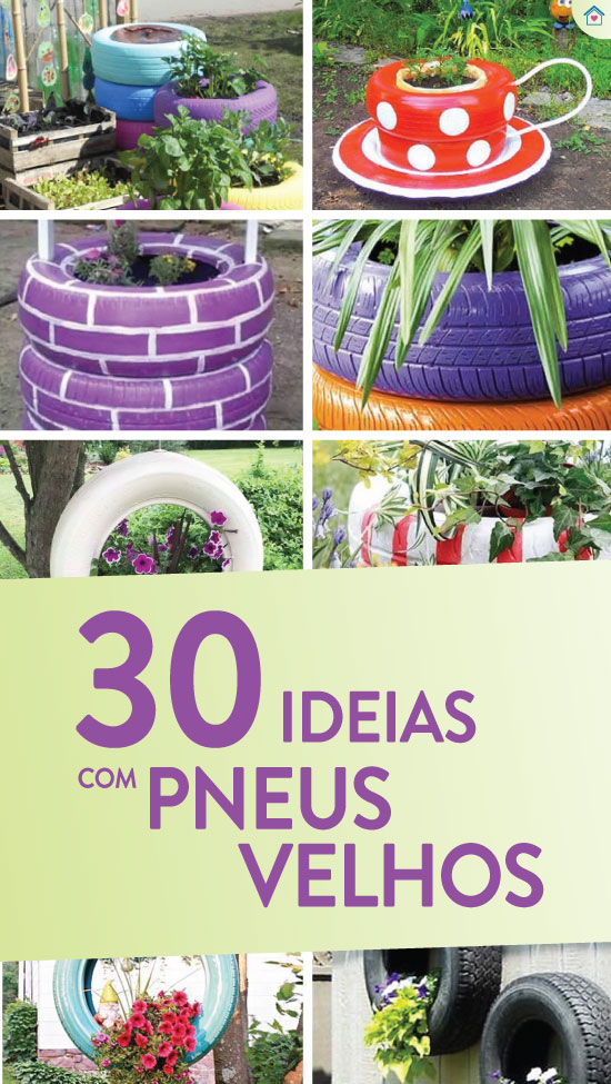 30 ideias para reaproveitar pneus velhos