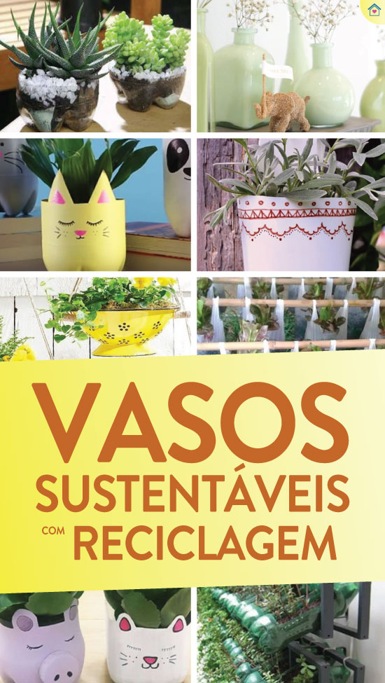 Dicas para fazer vaso sustentável com reciclagem