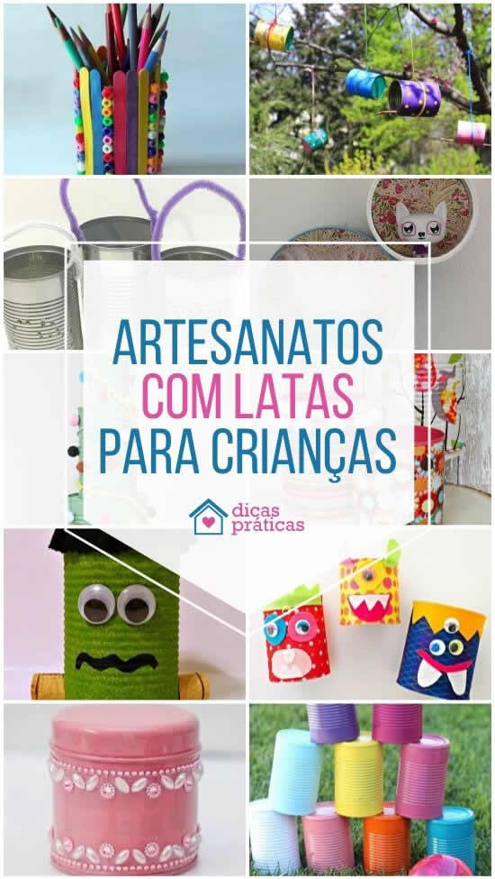 Artesanatos com latas para crianças
