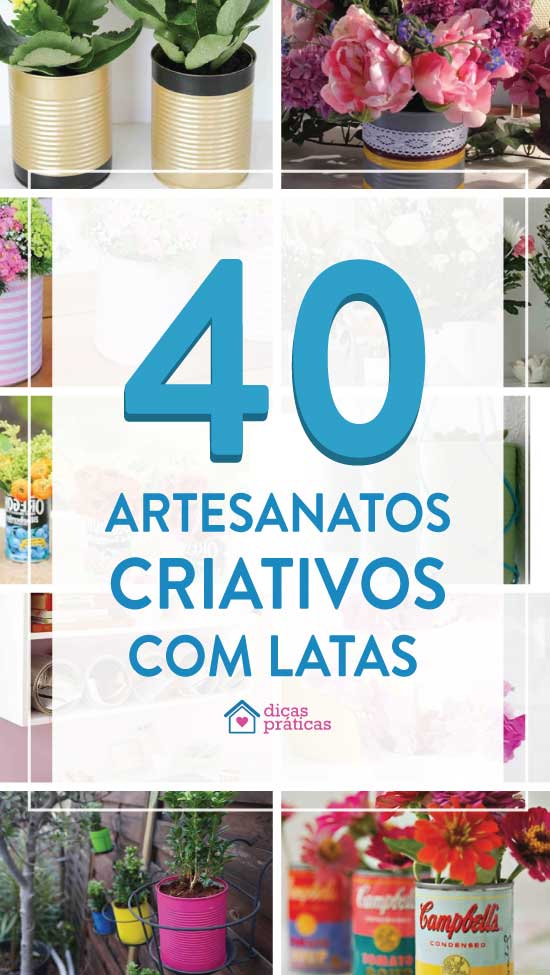 40 ideias para decoração com latas