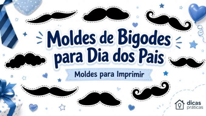 Moldes de Bigodes para Dia dos Pais para Imprimir