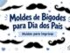 Moldes de Bigodes para Dia dos Pais para Imprimir