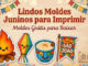 Lindos Moldes Juninos para Imprimir