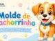 Moldes de Cachorrinho para Imprimir