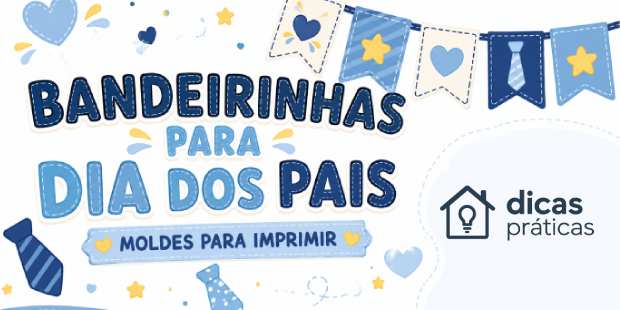 Moldes de Bandeirinhas de Dia dos Pais