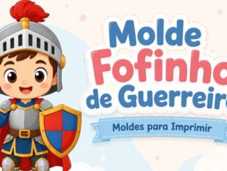 Moldes de Guerreiro Fofo para Imprimir