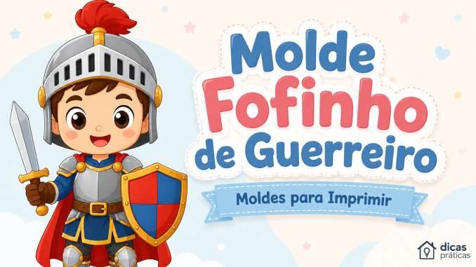 Moldes de Guerreiro Fofo para Imprimir