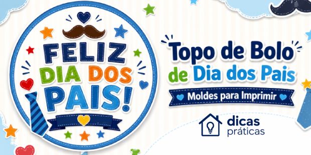 Topos de Bolo para Dia dos Pais
