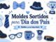 Moldes de Dia dos Pais Sortidos