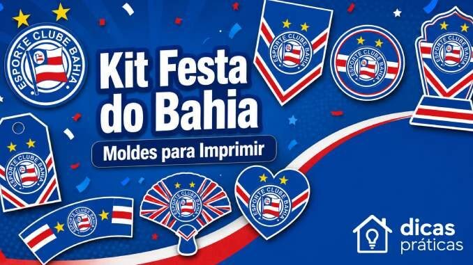 Kit Festa do Bahia com Moldes para Imprimir