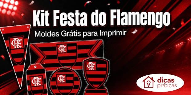 Kit Festa do Flamengo com Moldes para Imprimir
