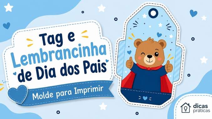 Moldes de Tag e Lembrancinha de Dia dos Pais
