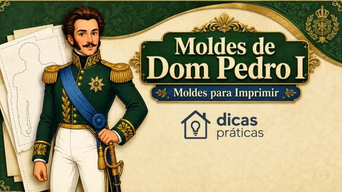 Moldes de Dom Pedro I para Imprimir